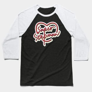 Super Stepmom Best Stepmom Ever Baseball T-Shirt